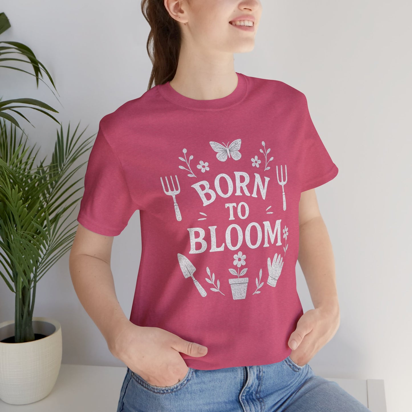 Born to Bloom T-Shirt | Garden T-Shirt- Unisex Fit