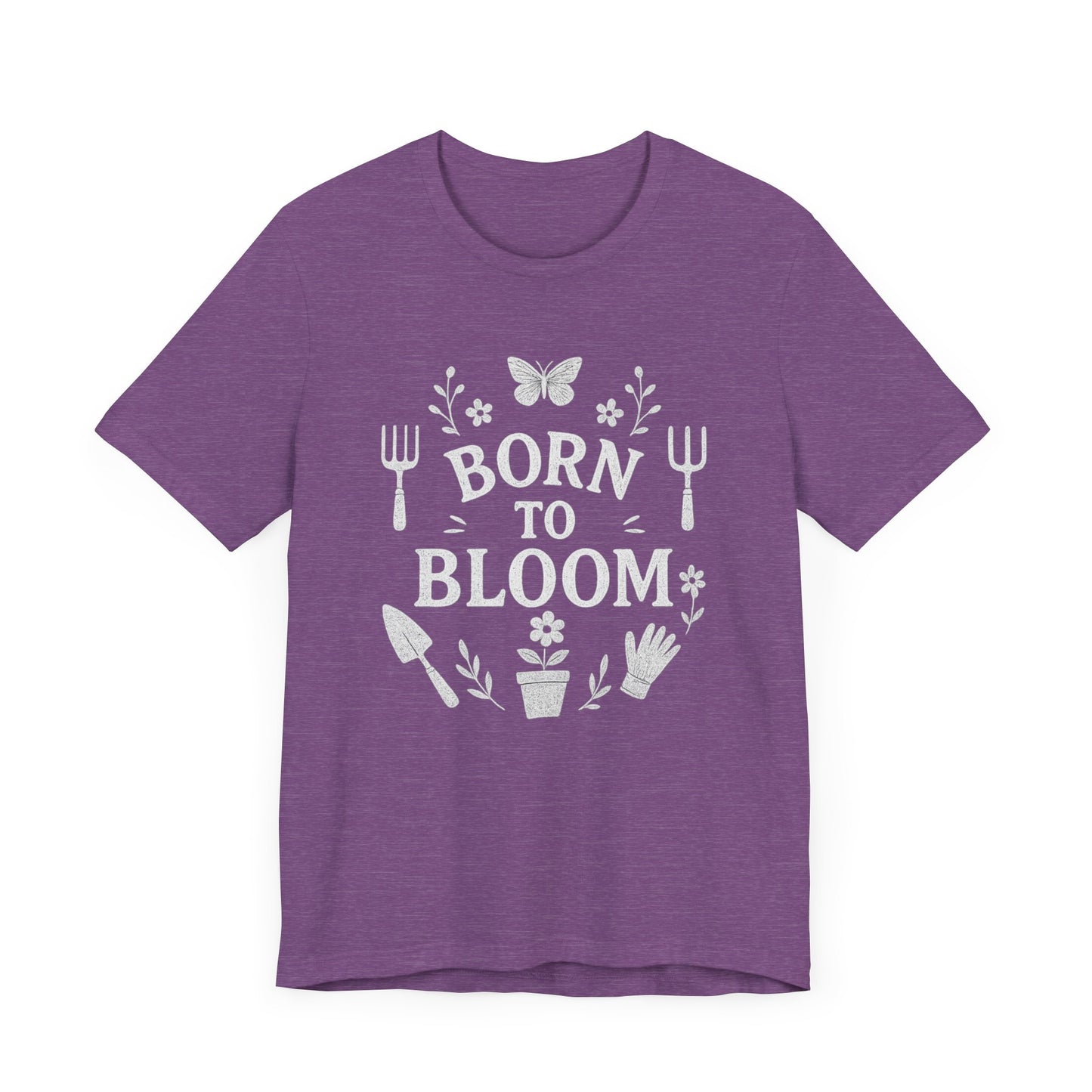 Born to Bloom T-Shirt | Garden T-Shirt- Unisex Fit