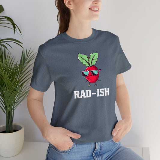 RAD-ISH T-Shirt | Garden T-Shirt- Unisex Fit