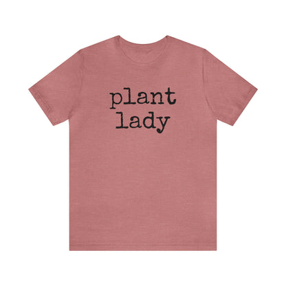 Plant Lady T-Shirt - Bella Canvas