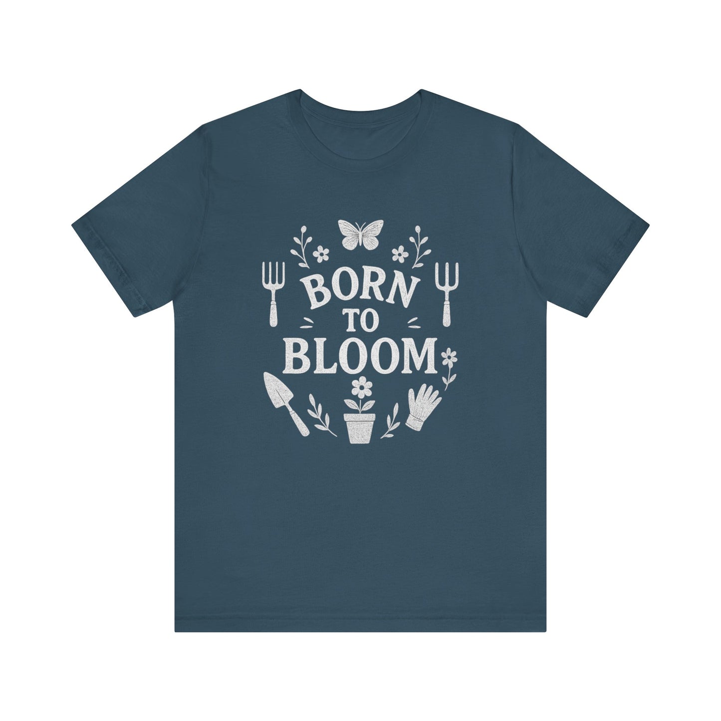 Born to Bloom T-Shirt | Garden T-Shirt- Unisex Fit