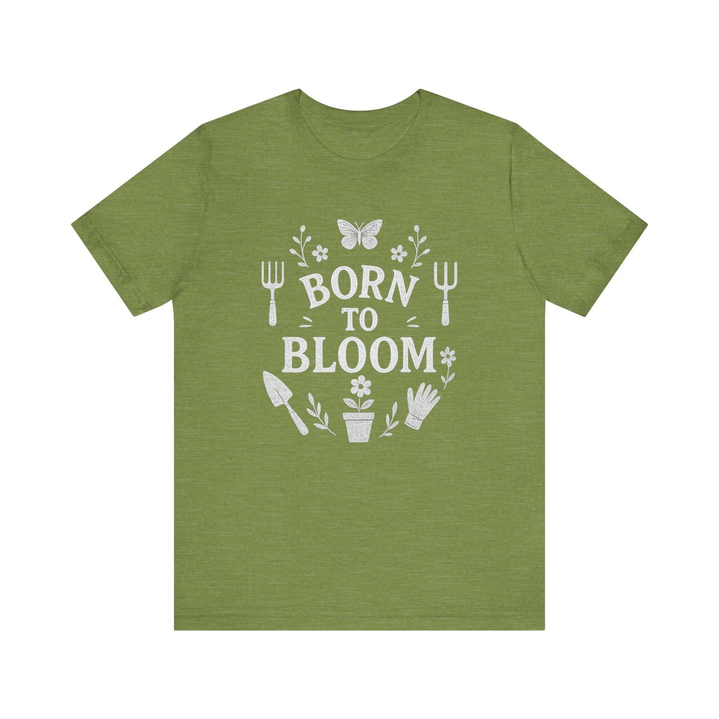 Born to Bloom T-Shirt | Garden T-Shirt- Unisex Fit