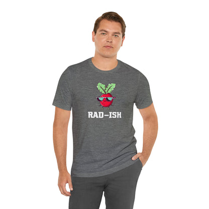 RAD-ISH T-Shirt | Garden T-Shirt- Unisex Fit