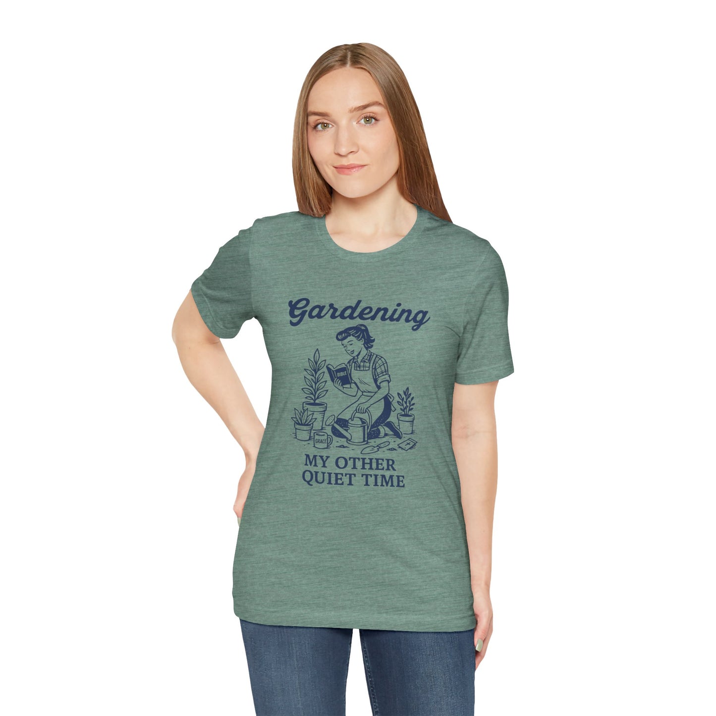 Gardening: My Other Quiet Time T-Shirt | Garden T-Shirt- Unisex Fit