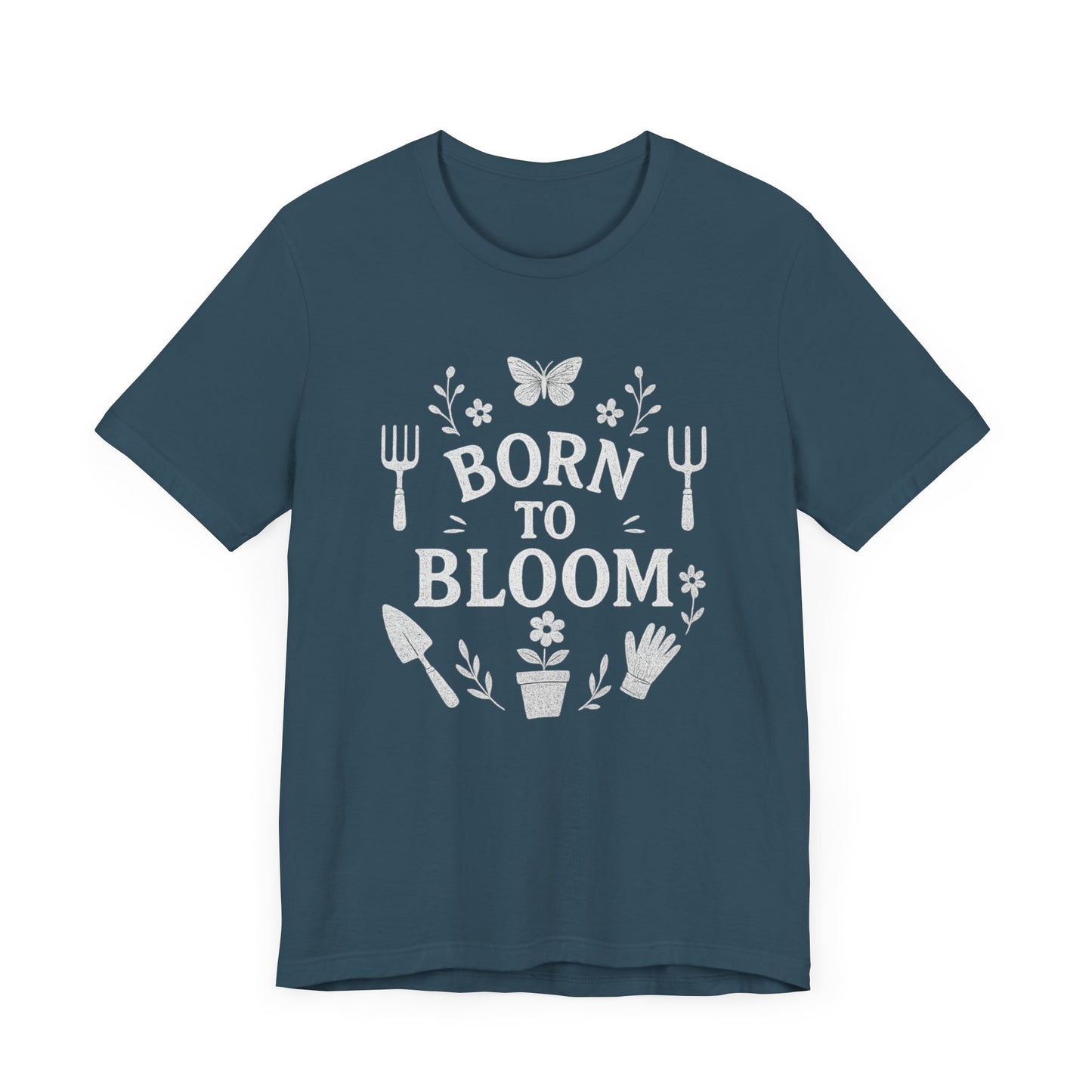 Born to Bloom T-Shirt | Garden T-Shirt- Unisex Fit